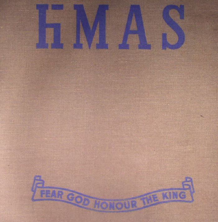 HMAS - Fear God Honour The King