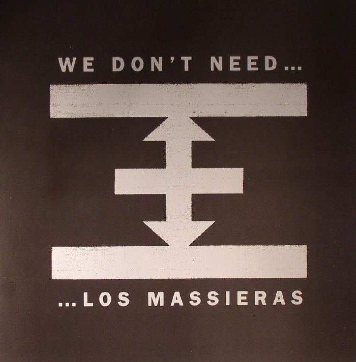 LOS MASSIERAS - We Don't Need