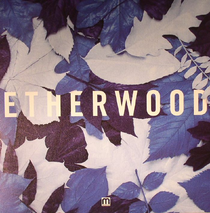 ETHERWOOD - Blue Leaves