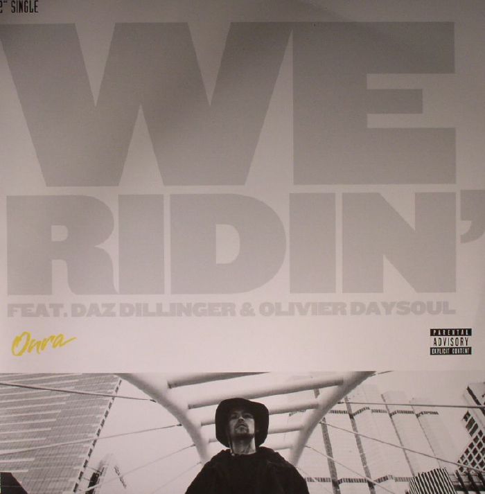 ONRA - We Ridin'/Over & Over