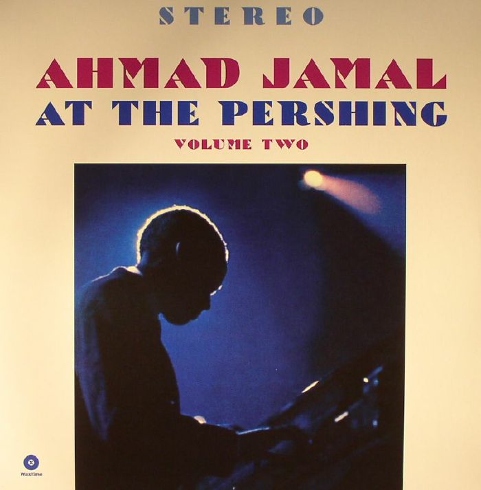 AHMAD JAMAL TRIO - At The Pershing Volume Two (remastered)