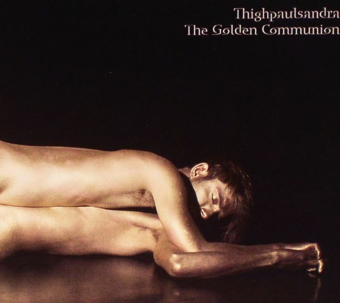 THIGHPAULSANDRA - The Golden Communion