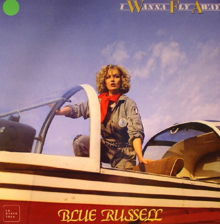 BLUE RUSSELL - I Wanna Fly Away