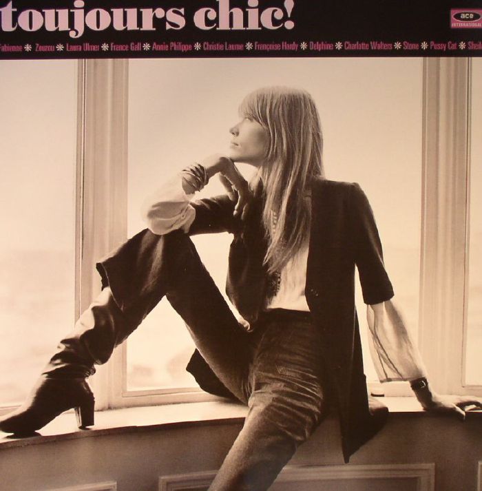 VARIOUS - Toujours Chic! More French Girl Singers Of The 1960s