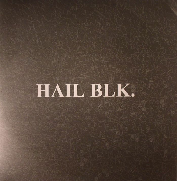 HAIL BLK - Hail Blk
