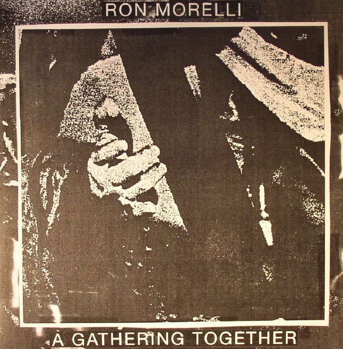 MORELLI, Ron - A Gathering Together