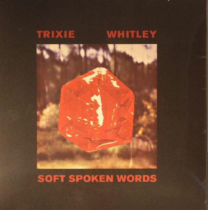 WHITLEY, Trixie - Soft Spoken Words