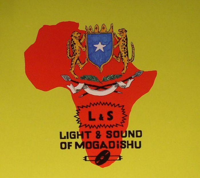 VARIOUS - Light & Sound Of Mogadishu