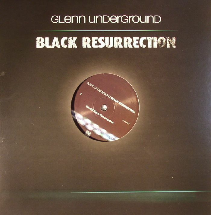 UNDERGROUND, Glenn - Black Resurrection EP # 3