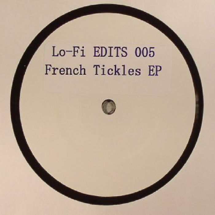 LO FI EDITS - French Tickles EP