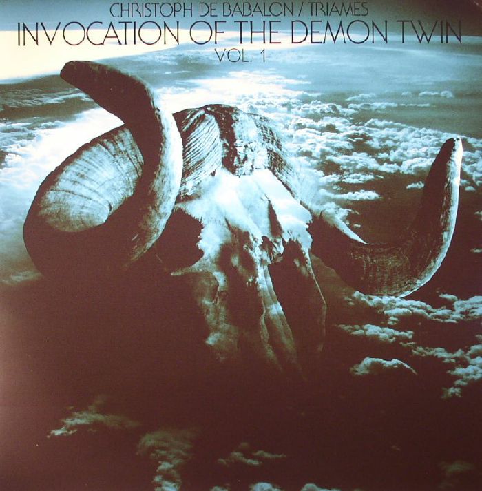 CHRISTOPH DE BABALON/TRIAMES - Invocation Of The Demon Twin Vol 1