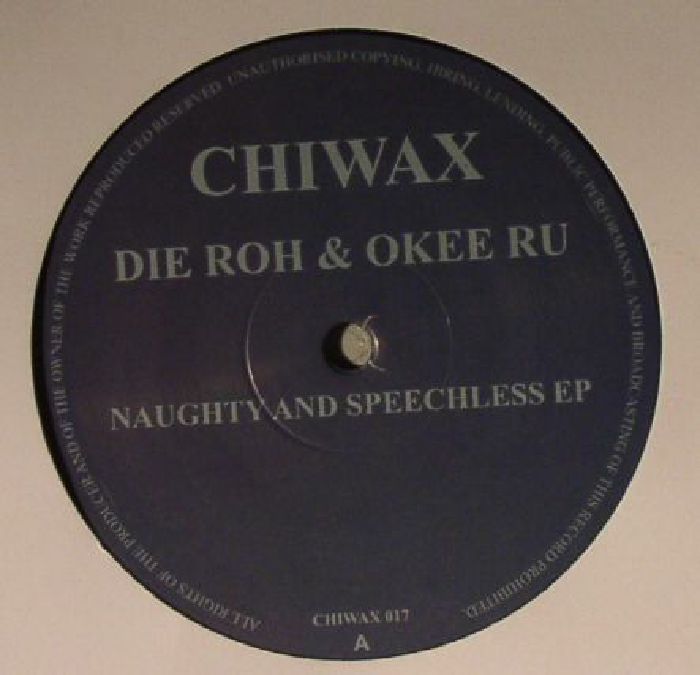 DIE ROH/OKEE RU - Naughty & Speechless EP