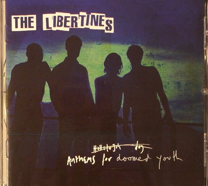 LIBERTINES, The - Anthems For Doomed Youth