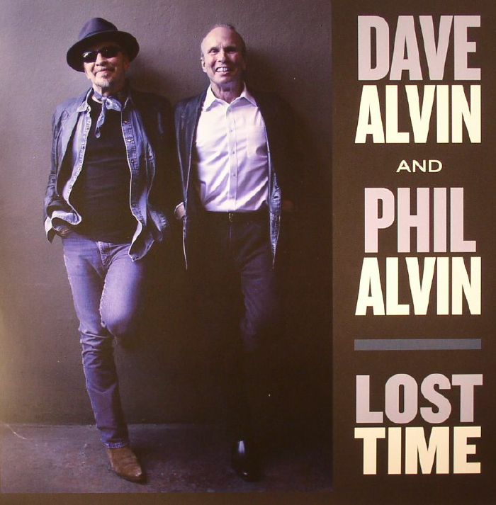 ALVIN, Dave/PHIL ALVIN - Lost Time
