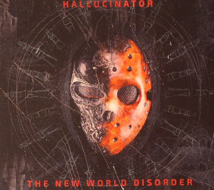 HALLUCINATOR - The New World Disorder