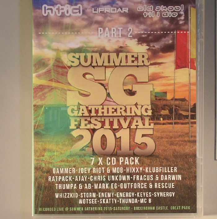 VARIOUS - Summer Gathering 2015 Part 2: Recorded Live @ Summer Gathering 2015 Saturday Rockingham Castle Great Park