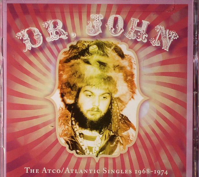DR JOHN - The Atco/Atlantic Singles 1968-1974