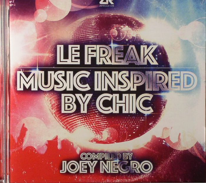 NEGRO, Joey/VARIOUS - Le Freak: Music Inspired By Chic
