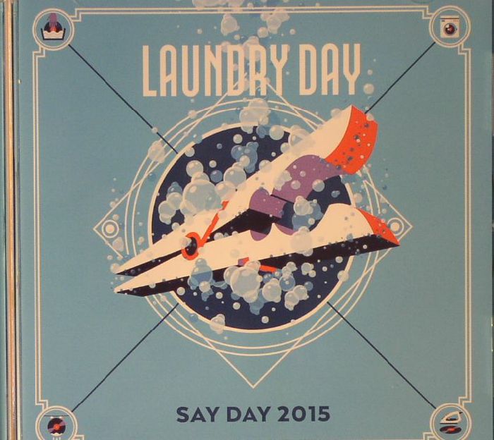 VARIOUS - Laundry Day: Say Day 2015