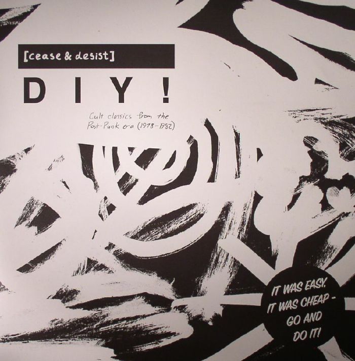 VARIOUS - Cease & Desist: DIY! Cult Classics From The Post Punk Era 1978-1982