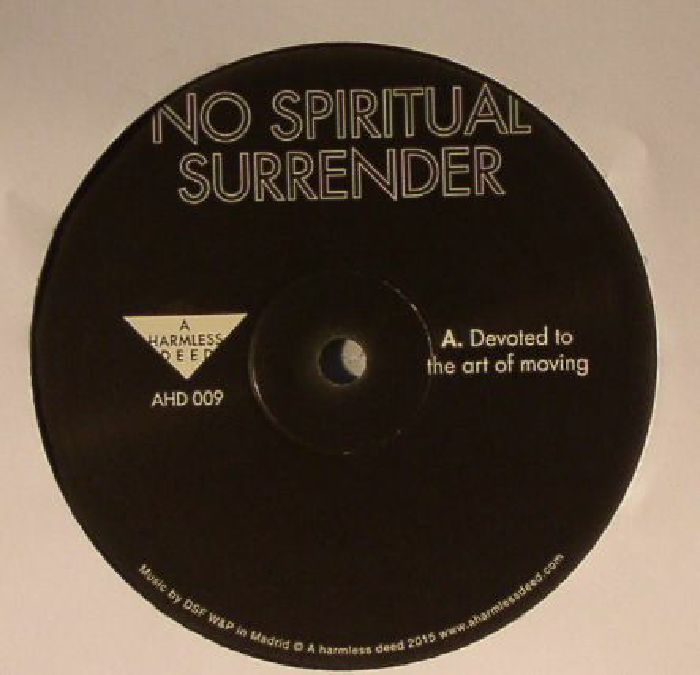 NO SPIRITUAL SURRENDER - Devoted To The Art Of Moving