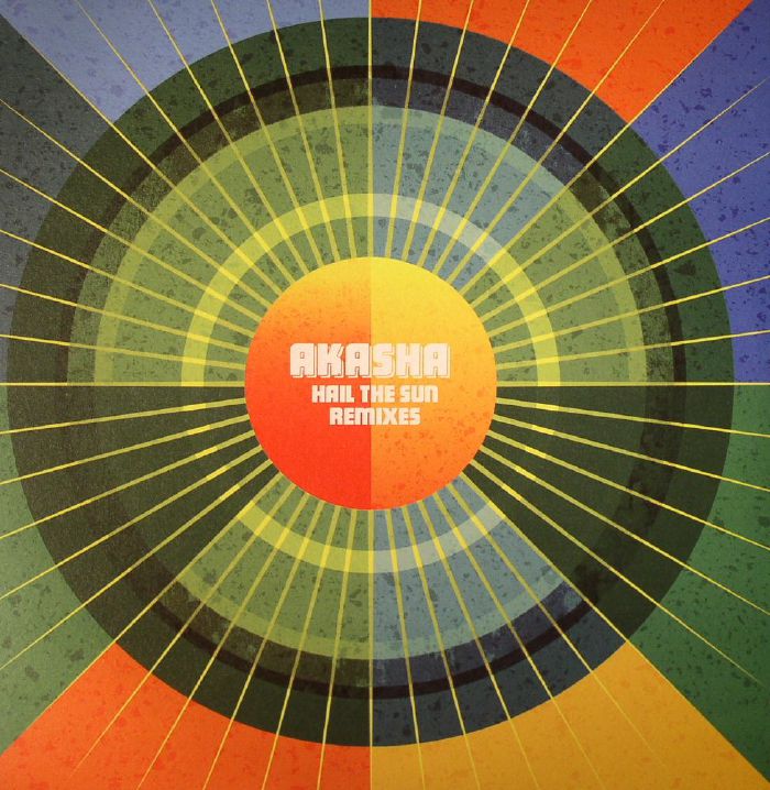 AKASHA - Hail The Sun Remixes