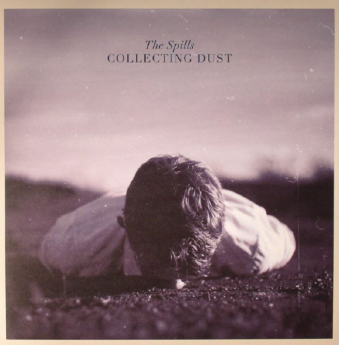 SPILLS, The - Collecting Dust