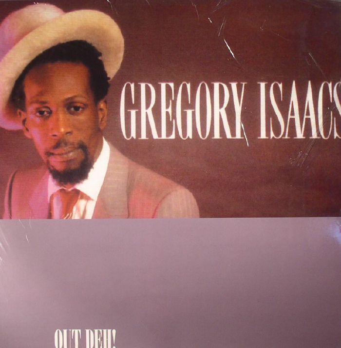 ISAACS, Gregory - Out Deh!