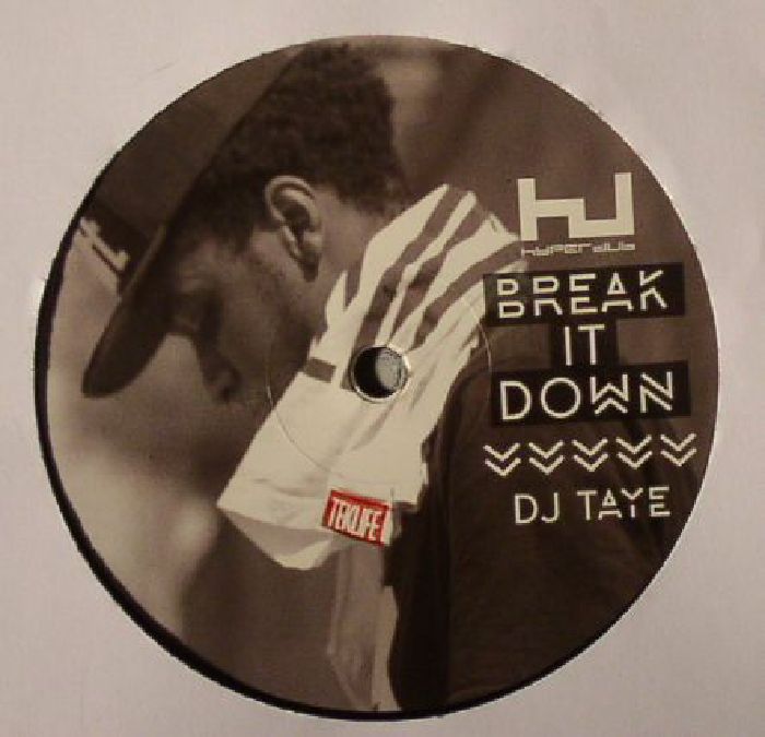 DJ TAYE - Break It Down