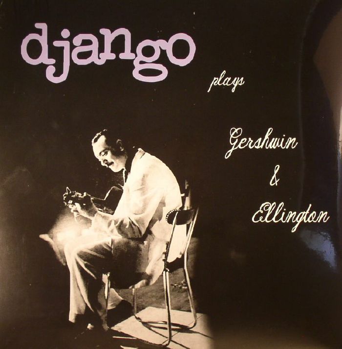 REINHARDT, Django - Plays Gershwin & Ellington