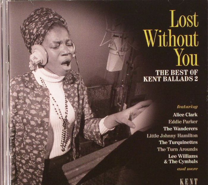 CROASDELL, Ady/VARIOUS - Lost Without You: The Best Of Kent Ballads 2