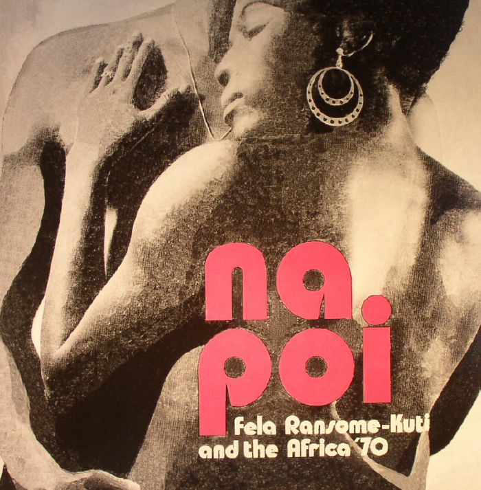 RANSOME KUTI, Fela/THE AFRICA '70 - Na Poi