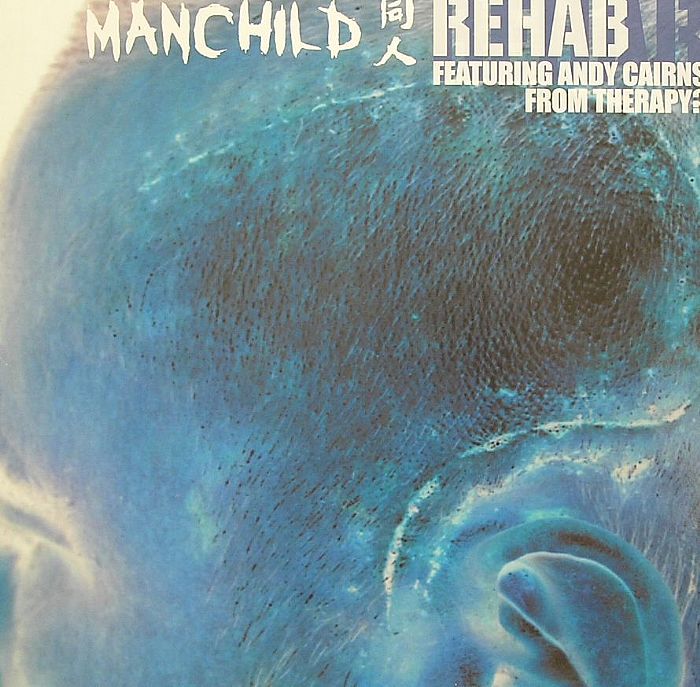 MANCHILD - Rehab