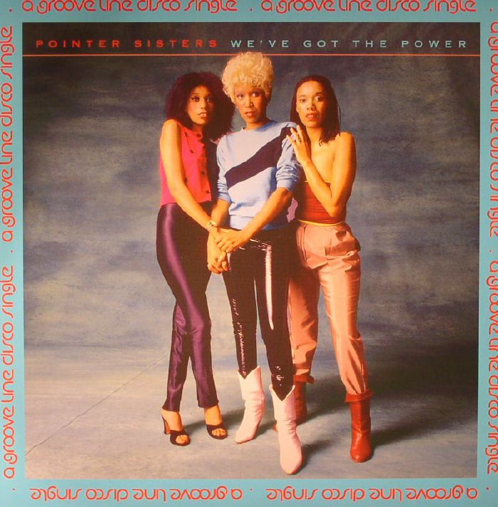 POINTER SISTERS - We've Got The Power (remastered)