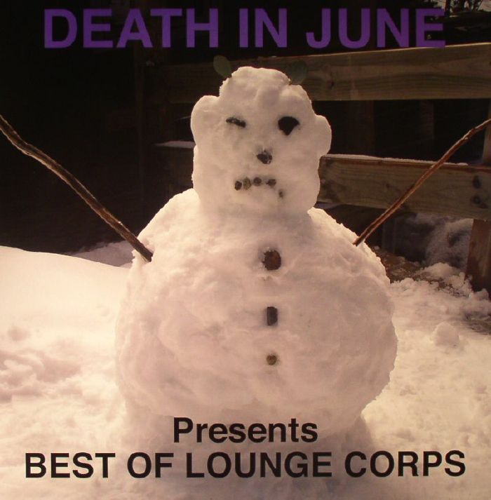 DEATH IN JUNE - Best Of Lounge Corps