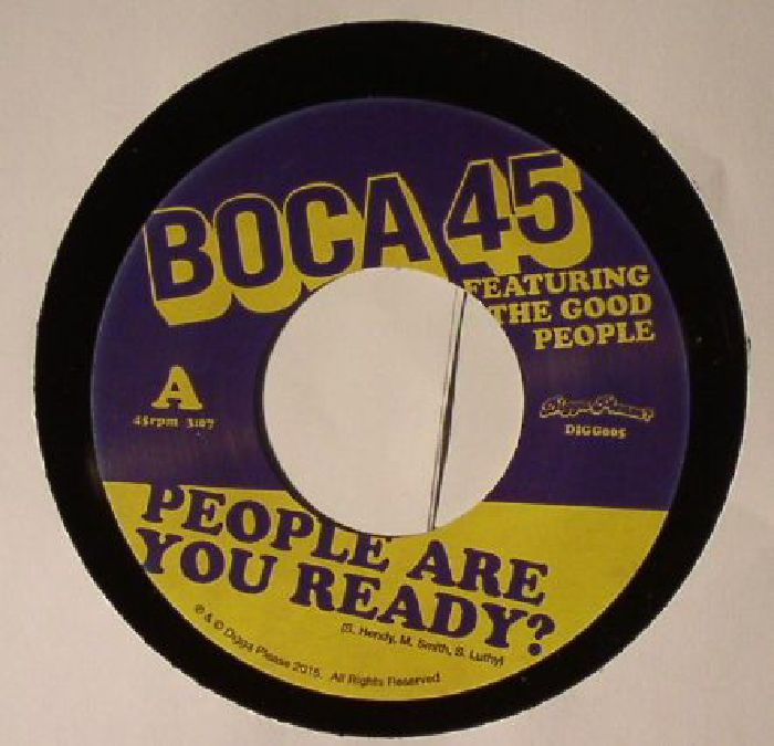 BOCA 45 feat THE GOOD PEOPLE - People Are You Ready?