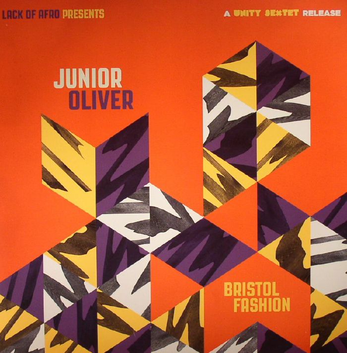 JUNIOR OLIVER - Bristol Fashion (A Unity Sextet Release)
