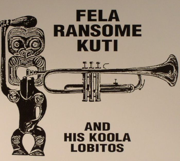 KUTI, Fela Ransome/HIS KOOLA LOBITOS - Highlife: Jazz & Afro Soul 1963-1969