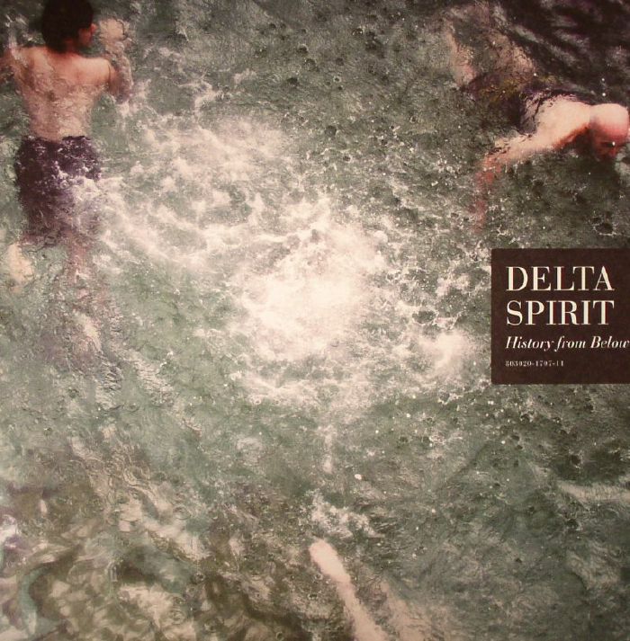 DELTA SPIRIT - History From Below