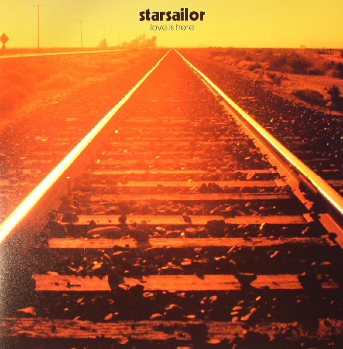 STARSAILOR - Love Is Here
