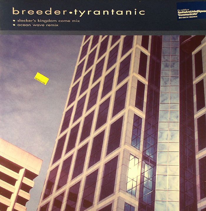 BREEDER - Tyrantantic (appears on Sasha & Digweed 'Communicate' CD)