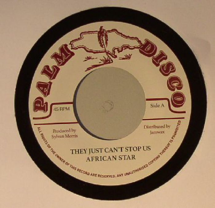 AFRICAN STAR/SYLVAN MORRIS - They Just Can't Stop Us