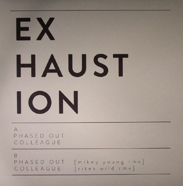 EXHAUSTION - Phased Out