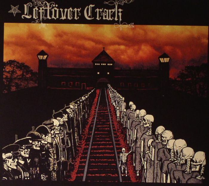 LEFTOVER CRACK - Constructs Of The State