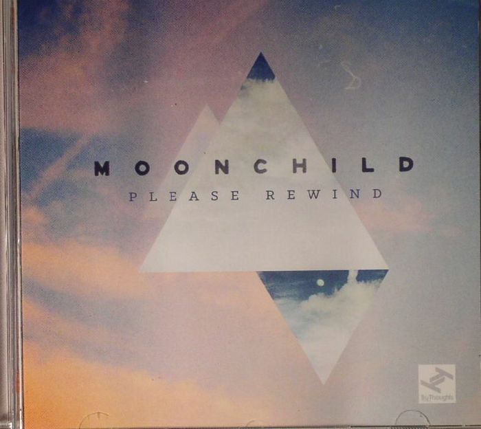 MOONCHILD - Please Rewind