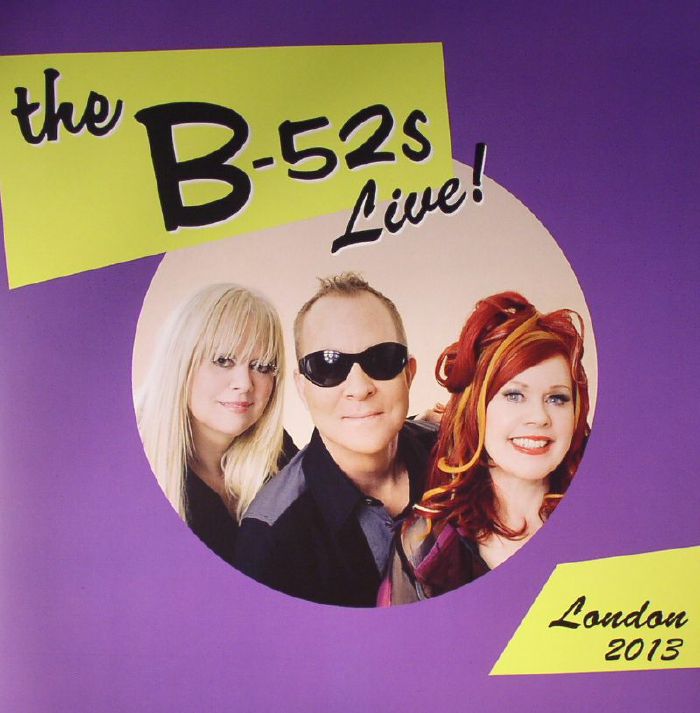 B 52s, The - Live In London 2013
