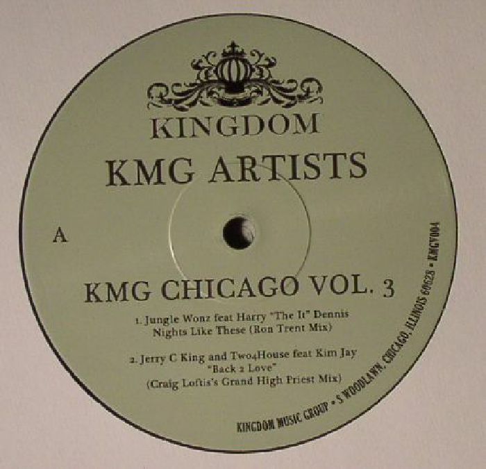 JUNGLE WONZ/JERRY C KING/TWO4HOUSE/STEVE MIGGEDY MAESTRO/SEAN SMOOTH AGENT SMITH - KMG Chicago Vol 3