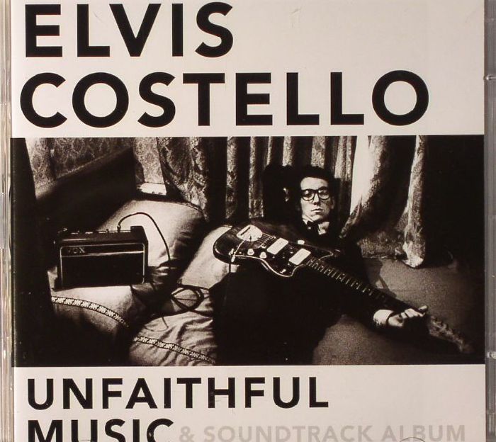 COSTELLO, Elvis/VARIOUS - Unfaithful Music & Soundtrack Album