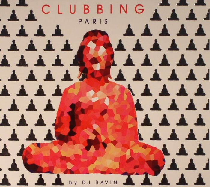 DJ RAVIN/VARIOUS - Buddha Bar: Clubbing Paris