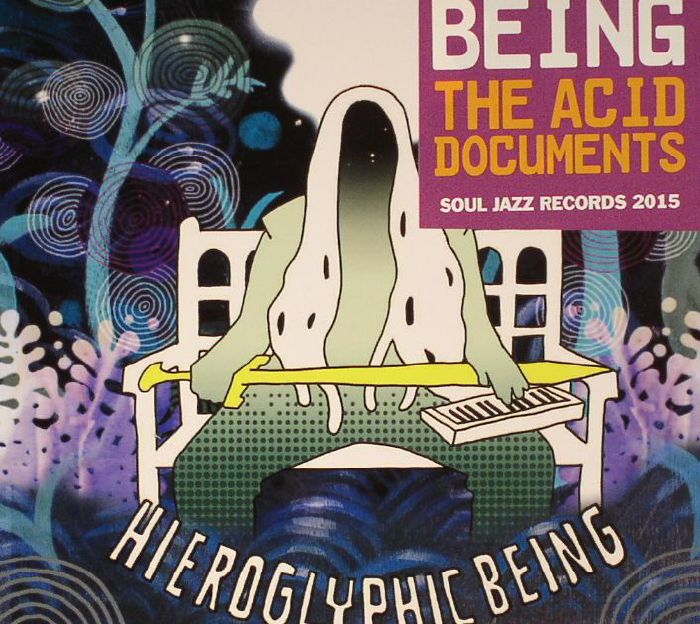 HIEROGLYPHIC BEING - The Acid Documents